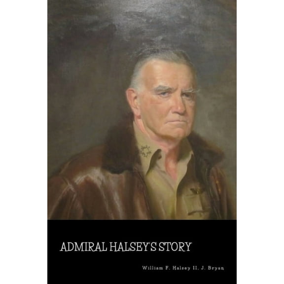 Admiral Halsey's Story, (Paperback)