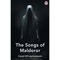 The Songs Of Maldoror, (Paperback)
