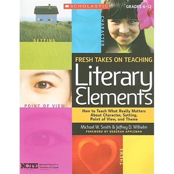 Pre-Owned Fresh Takes on Teaching Literary Elements (Paperback) 0545052564 9780545052566