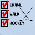thumbnail image 2 of CafePress - Crawl Walk Hockey Body Suit - Baby Light Bodysuit, Size Newborn - 24 Months, 2 of 4
