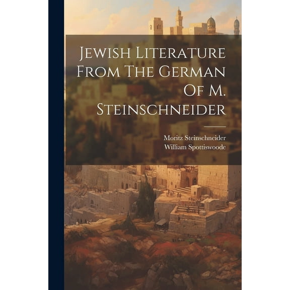 Jewish Literature From The German Of M. Steinschneider (Paperback)