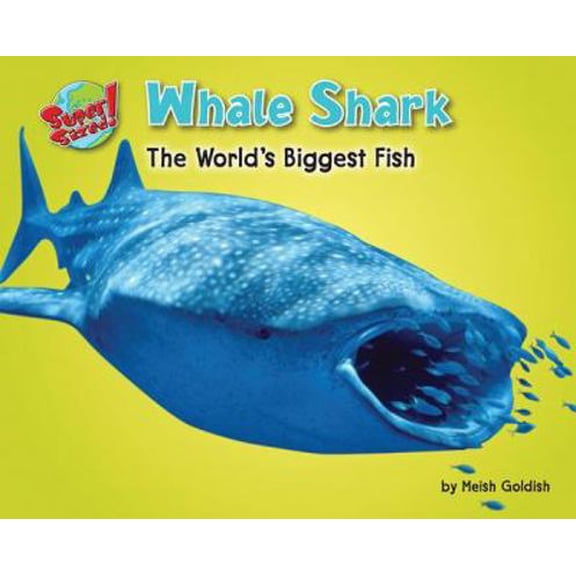 Pre-Owned Whale Shark: The World's Biggest Fish (Library Binding) 159716397X 9781597163972