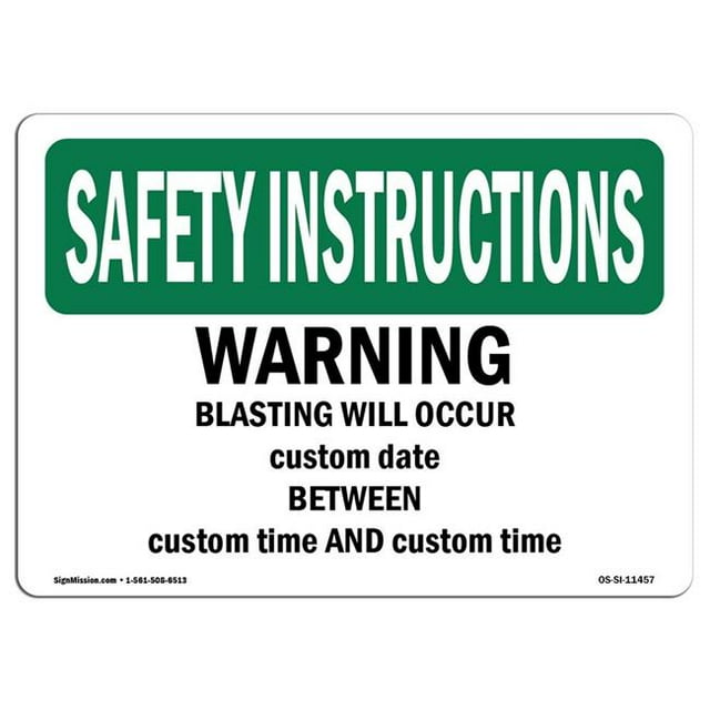 SignMission OS-SI-A-1824-L-11457 18 x 24 Po Consignes de Sécurité OSHA Signe - Avertissement Dynamitage Se Produira Date Personnalisée