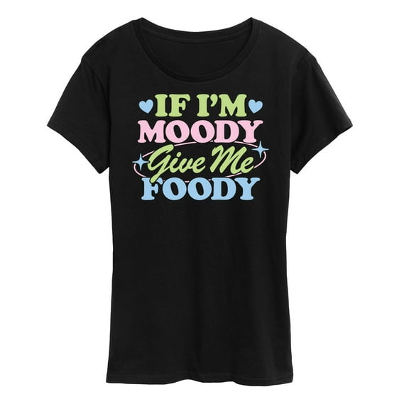 Instant Message - Valentine's Day Moody Give Me Foody - Women's Short Sleeve Graphic T-Shirt
