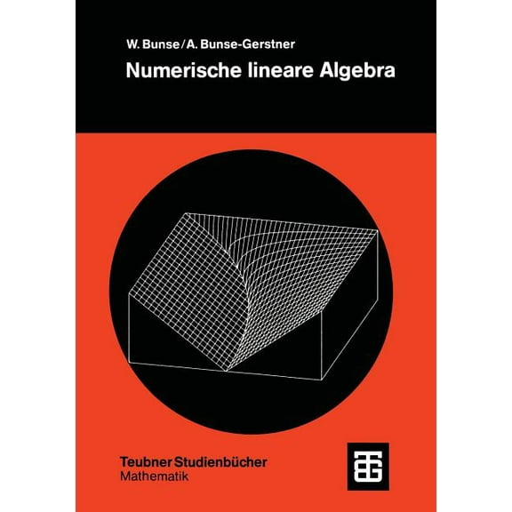 Teubner StudienbÃ¼cher Mathematik Numerische Lineare Algebra, (Paperback)