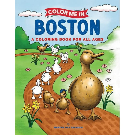 Arcadia Children's Books Color Me in Boston: A Coloring Book for All Ages, (Paperback)