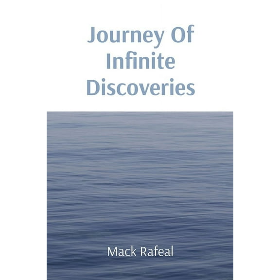 Journey Of Infinite Discoveries, (Paperback)
