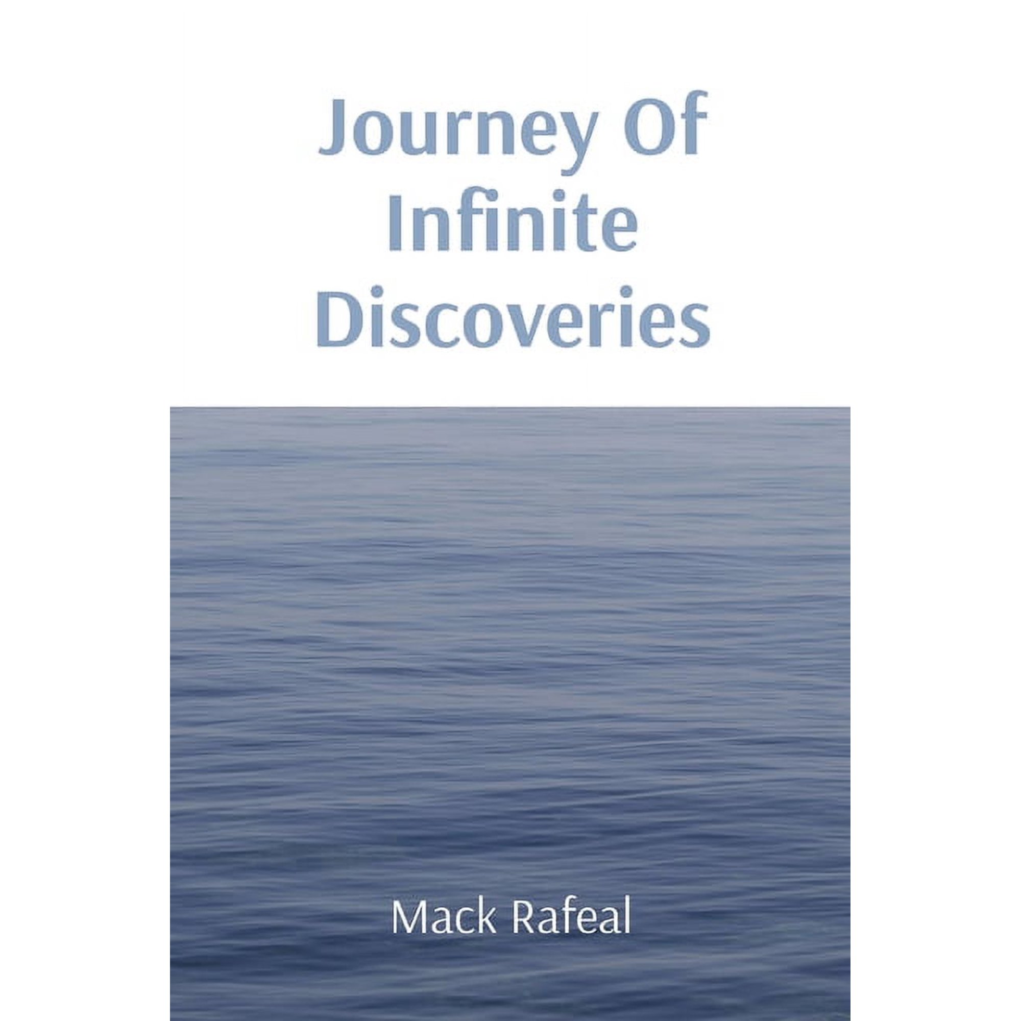 Journey Of Infinite Discoveries (Paperback)
