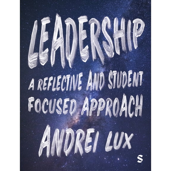 Leadership: A Reflective and Student Focused Approach, (Hardcover)
