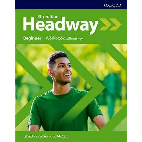 Headway: Beginner: Workbook Without Key