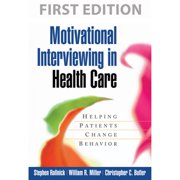Pre-Owned Motivational Interviewing in Health Care: Helping Patients Change Behavior (Paperback 9781593856120) by Stephen Rollnick, William R Miller, Christopher C Butler