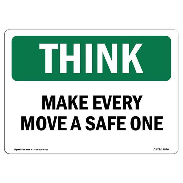 SignMission OS-TS-A-710-L-11846 7 x 10 Po Signe de Pensée OSHA - Faire de Chaque Mouvement un Coffre-Fort