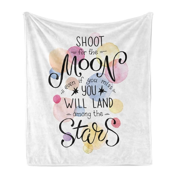 Saying Soft Flannel Fleece Throw Blanket, Shoot the Moon You Will Land Among the Stars, Cozy Plush for Indoor and Outdoor Use, 50" x 60", White Multicolor, by Ambesonne