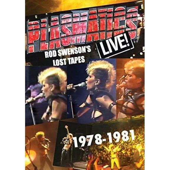 PLASMATICS Live Swenson's Lost Tapes 1978-81 (DVD), Pandemonium, Music & Performance