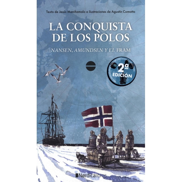Conquista de los polos. Nansen, Amundsen y el Fram Nórdica 9788417281786