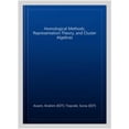 thumbnail image 1 of Pre-Owned Crm Short Courses: Homological Methods, Representation Theory, and Cluster Algebras (Hardcover), 1 of 1