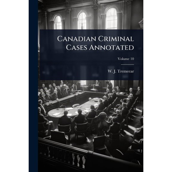 Canadian Criminal Cases Annotated, (Paperback)