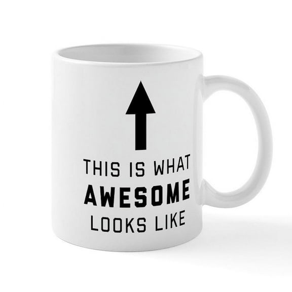 CafePress - This Is What Awesome Looks Like - 11 oz Ceramic Mug - Novelty Coffee Tea Cup
