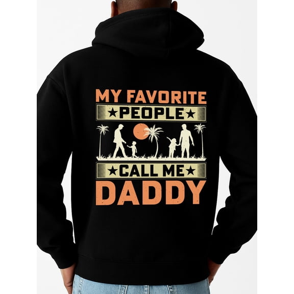 Daddy's Favorite hoodies & sweatshirt dad mens machine washable black Casual Classic Design Pullover Hooded Sweatshirt Streetwear For Winter Fall, As Gift funny son daughter