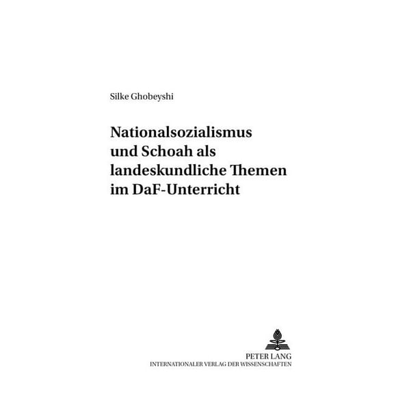 Werkstattreihe Deutsch ALS Fremdsprache: Nationalsozialismus und Schoah als landeskundliche Themen im DaF-Unterricht (Paperback)