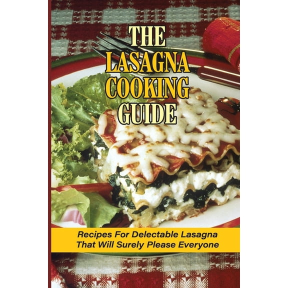 The Lasagna Cooking Guide (Paperback)