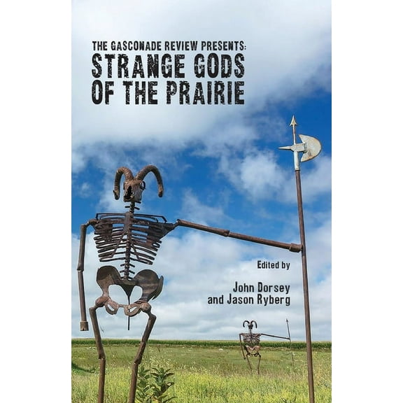 The Gasconade Review Presents : Strange Gods of the Prairie (Paperback)