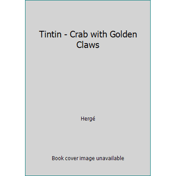 Pre-Owned Tintin - Crab with Golden Claws (Paperback) 1405206209 9781405206204