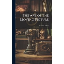The Art of the Moving Picture (Hardcover)