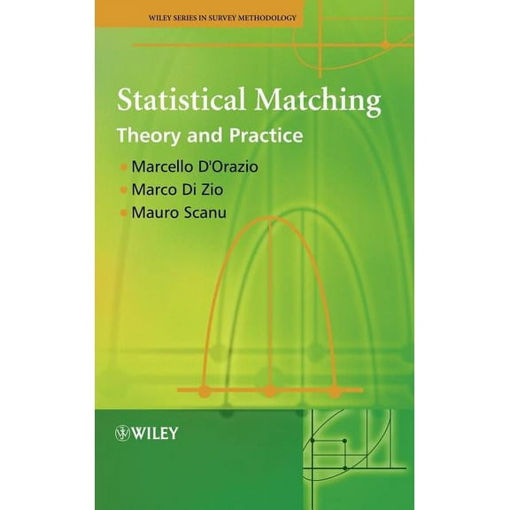 Statistical Matching: Theory and Practice, (Hardcover)