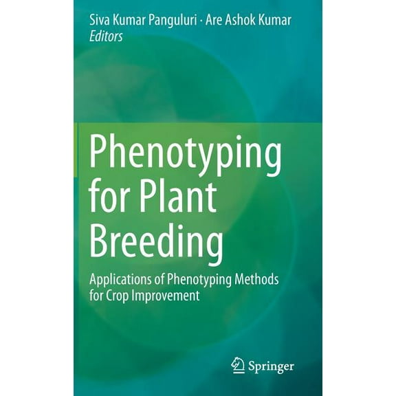 Phenotyping for Plant Breeding: Applications of Phenotyping Methods for Crop Improvement, (Hardcover)