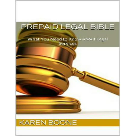 Prepaid Legal Bible: What You Need to Know About Legal Services - (Best Prepaid Service Provider)