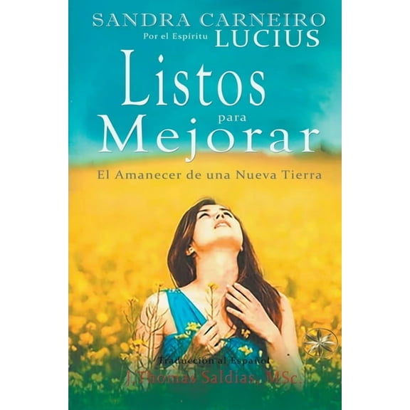 Listos para Mejorar: El Amanecer de una Nueva Tierra, (Paperback)