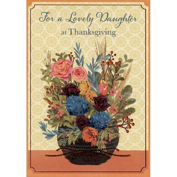 Designer Greetings Colorful Flowers in Round Vase with Orange Foil Accents Thanksgiving Card for Daughter