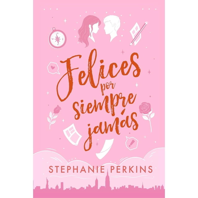 Libro Felices Por Siempre Jamas Tapa Blanda, Autor Stephanie Perkins, Editorial Editorial La Galera