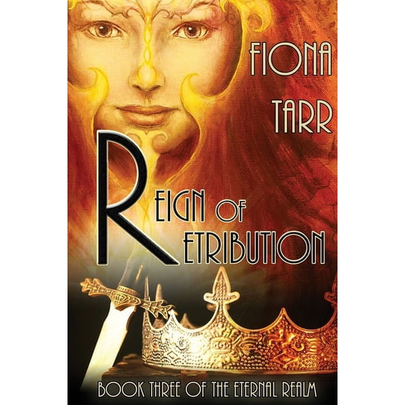 The Eternal Realm Reign of Retribution: The Eternal Realm Book 3, Book 3, (Paperback)