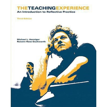 Pre-Owned The Teaching Experience: An Introduction to Reflective Practice (Paperback) 0558337996 9780558337995