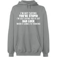 thumbnail image 2 of OXI Hoodie Sweatshirt - I'm Not Saying You're Stupid, Basic Casual Hoodie for Men's and Women Fleece Hoodie Long Sleeve - Sport Grey 3X-Large, 2 of 3