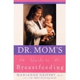 thumbnail image 1 of Pre-Owned Dr. Mom's Guide to Breastfeeding (Paperback) 0452279909 9780452279902, 1 of 1