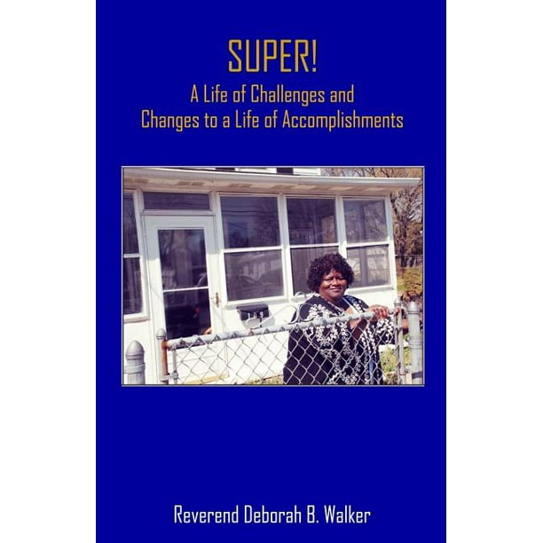 SUPER! A Life of Challenges and Changes to a Life of A(00)