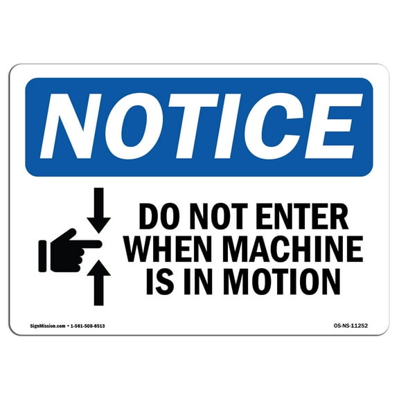 OSHA Notice Sign - Do Not Enter When Machine Is In Motion Sign With Symbol | Decal | Protect Your Business, Work Site |  Made in the USA