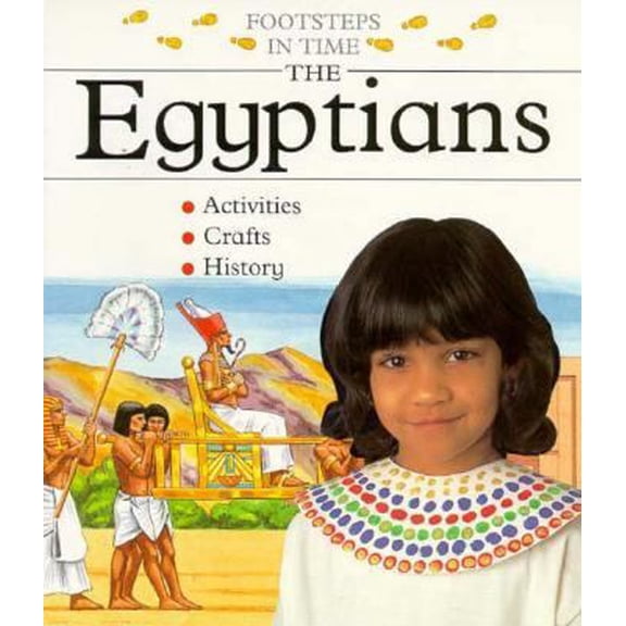 Pre-Owned The Egyptians (Footsteps in Time) (Paperback) 0516262327 9780516262321