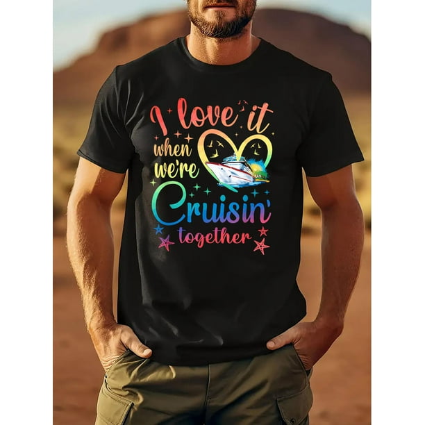Camiseta con estampado "Love It When Cruising Together", 100 % algodón, para hombre, cuello redondo y manga corta, estilo sencillo, camiseta de moda, informal, cómoda y transpirable.