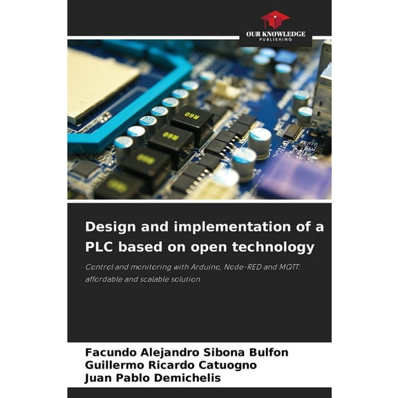 Design and implementation of a PLC based on open technology, (Paperback)