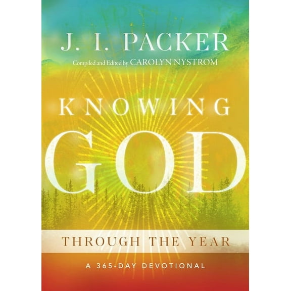Through the Year Devotionals Knowing God Through the Year: A 365-Day Devotional, (Hardcover)