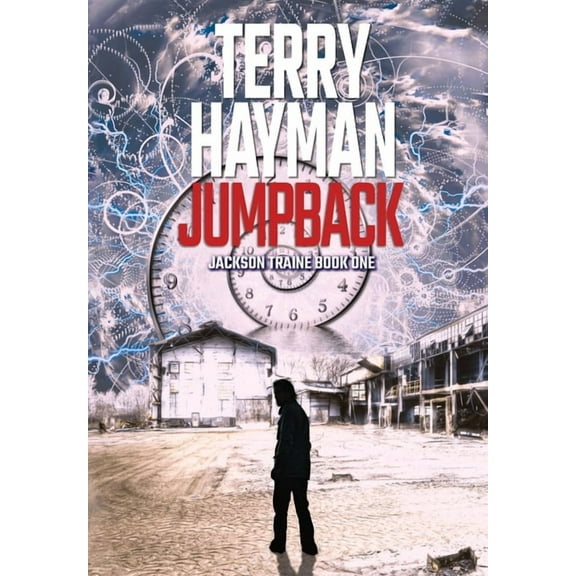 Jackson Traine Jumpback: Jackson Train Book One, Book 1, (Hardcover)