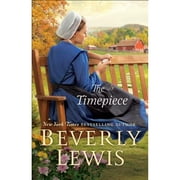 Pre-Owned The Timepiece (Paperback 9780764233074) by Beverly Lewis