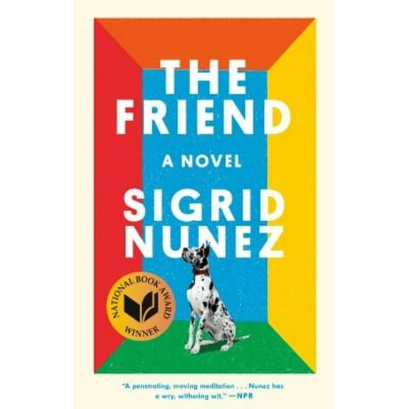 Pre-Owned The Friend (National Book Award Winner) (Paperback) 0735219451 9780735219458