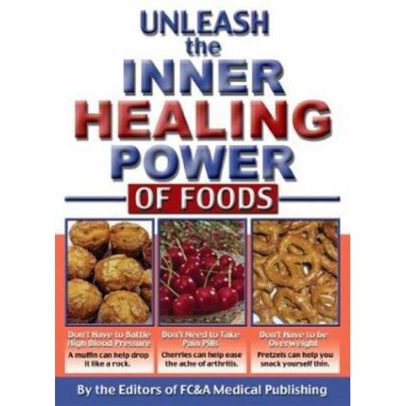 Pre-Owned Unleash the Inner Healing Power of Foods (Hardcover) 1890957771 9781890957773