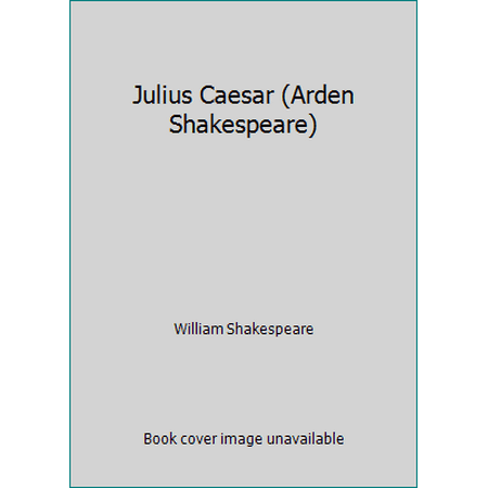 Julius Caesar (Arden Shakespeare), Used [Paperback]