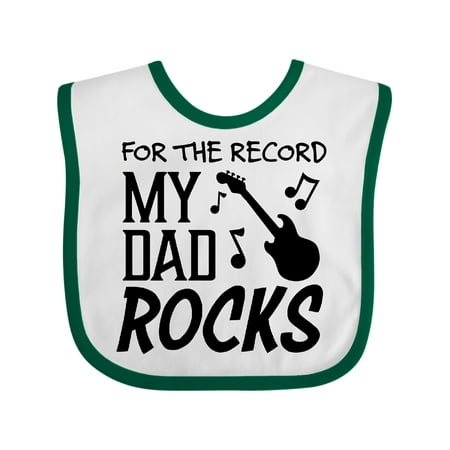 

Inktastic For the Record My Dad Rocks Boys or Girls Baby Bib